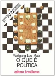 Livro o que é Política - Coleção Primeiros Passos 54 Autor Maar, Wolfgang Leo (1982) [usado]