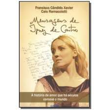 Livro Mensagens de Inês de Castro Autor Xavier, Francisco Cândido (2002) [usado]