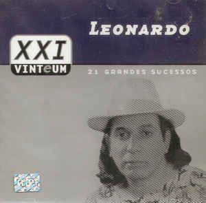 Cd Leonardo - Xxi - Vinteum: 21 Grandes Sucessos Interprete Leonardo (2000) [usado]