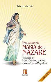 Livro nos Passos de Maria de Nazaré Autor Maia, Gilson Luiz (2019) [usado]