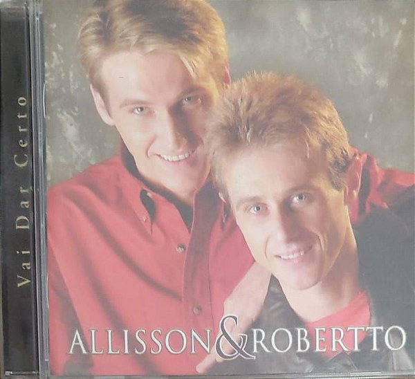 Cd Allison e Robertto Vai Dar Certo Interprete Allison e Robertto [usado]