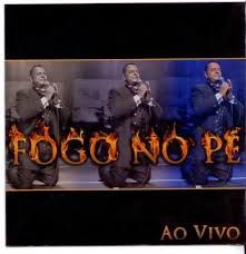 Cd Fogo no Pé - ao Vivo Interprete Fogo no Pé [usado]