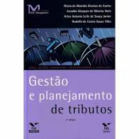 Livro Gestão e Planejamento de Tributos Autor Castro, Flávia de Almeida Viveiros de (2011) [usado]