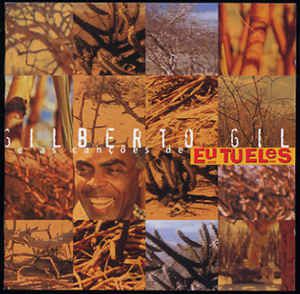 Cd Gilberto Gil - e as Canções de Eu Tu Eles Interprete Gilberto Gil (2000) [usado]