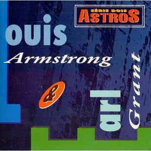 Cd Louis Armstrong & Earl Grant - Série Dois Astros - Louis Armstrong & Earl Grant Interprete Louis Armstrong & Earl Grant (1993) [usado]