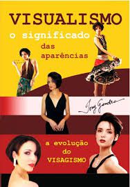 Livro Visualismo:o Significado das Aparências - a Evolução do Visagismo Autor Gandra, Tony (2014) [usado]