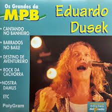 Cd Eduardo Dusek - os Grandes da Mpb Interprete Eduardo Dusek [usado]