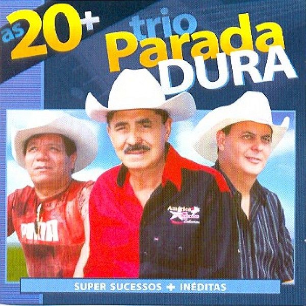 Cd Trio Parada Dura - as 20+ Interprete Trio Parada Dura [usado]