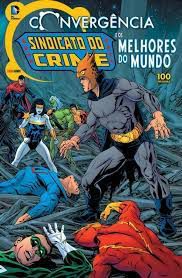 Gibi Sindicato do Crime e os Melhores do Mundo Nº 01 - Convergência Autor Sindicato do Crime e os Melhores do Mundo (2016) [usado]
