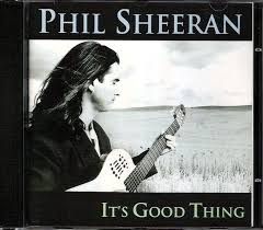 Cd Phil Sheeran - It''s Good Thing Interprete Phil Sheeran (1996) [usado]
