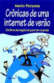 Livro Crônicas de Uma Internet de Verão: um Livro de Negócios para Ler na Praia Autor Persona, Mario (2001) [usado]