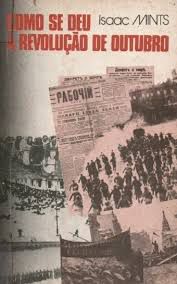 Livro Como Se Deu a Revolução de Outubro Autor Mints, Isaac (1987) [usado]