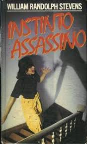 Livro Instinto Assassino Autor Stevens, William Randolph (1982) [usado]