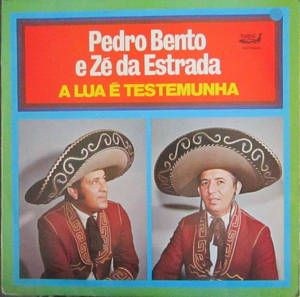 Disco de Vinil Pedro Bento e Zé da Estrada - a Lua é Testemunha Interprete Pedro Bento e Zé da Estrada (1983) [usado]