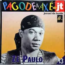 Cd Pagode e Axé no Jt 13 - Zé Paulo Interprete Zé Paulo [usado]