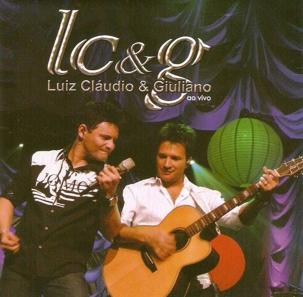 Cd Luiz Claudio e Giuliano - ao Vivo Interprete Luiz Claudio e Giuliano (2007) [usado]