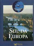 Livro Sul da Europa- Guia Ilustrado do Mundo Autor Desconhecido (2001) [seminovo]