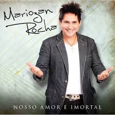 Cd Mariozan Rocha - Nosso Amor é Imortal Interprete Mariozan Rocha [usado]