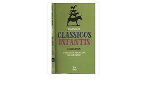 Livro Essencial Clássicos Infantis- o Burrinho e Mais de 14 Contos dos Irmãos Grimm Autor Grimm, Wilhelm e Jacob (2016) [usado]