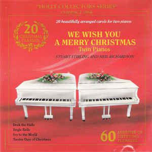 Cd Stuart Stirling & Neil Richardson - We Wish You a Merry Christmas Twin Pianos Interprete Stuart Stirling e Neil Richardson (1992) [usado]