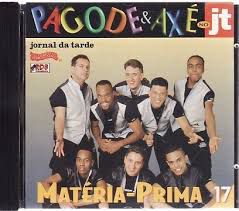 Cd Matéria-prima - Pagode e Axé no Jt 21 Interprete Matéria-prima [usado]