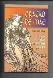 Livro Oração de Mãe : o Guia Espiritual das Mulheres Grávidas Autor Frymer-kensky, Tikva (2000) [usado]