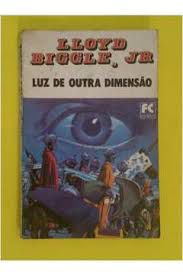 Livro Luz de Outro Dimensão Autor Biggle, Lloyd (1981) [usado]