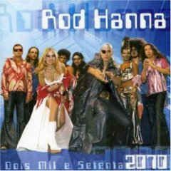 Cd Rod Hanna - Dois Mil e Setenta 2070 Interprete Rod Hanna (2002) [usado]