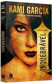 Livro Inquebrável - a Legião Livro 1 Autor Garcia, Kama (2014) [usado]