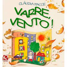 Livro Varre, Vento! Autor Pacce, Cláudia (1998) [usado]