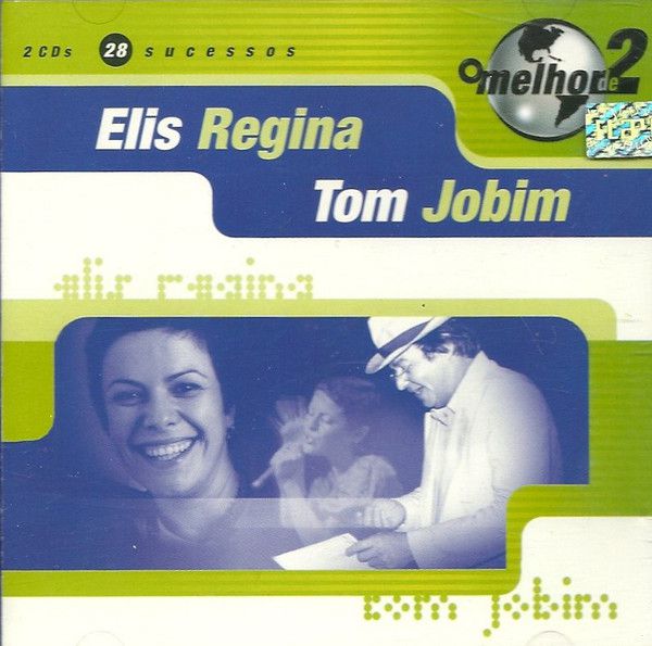 Cd Elis Regina / Tom Jobim - o Melhor de 2 Interprete Elis Regina / Tom Jobim (2000) [usado]