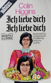 Livro Colin Higgins : Ich Liebe Dich, Ich Liebe Dich Autor Roman, Heiterer [usado]