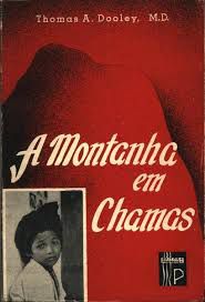 Livro Montanha em Chamas, a Autor Dooley, Thomas A. (1960) [usado]