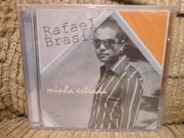 Cd Rafael Brasil - Minha Estrada Interprete Rafael Brasil [usado]