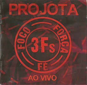 Cd Projota - 3fs - Foco Força Fé - ao Vivo Interprete Projota (2016) [usado]