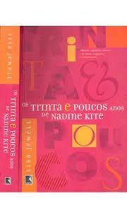 Livro Trinta e Poucos Anos de Nadine Kite, os Autor Jewell, Lisa (2002) [usado]