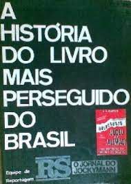 Livro História do Livro Mais Perseguido do Brasil, a Autor Equipe de Reportagem (1991) [usado]