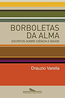 Livro Borboletas da Alma Autor Varella, Drauzio (2006) [usado]