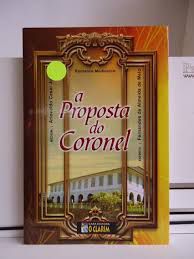 Livro Proposta do Coronel, a Autor Junior, Ariovaldo Cesar (2009) [usado]