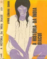 Livro História da Índia Diacuí, a Autor Cunha, Ayres Câmara [usado]