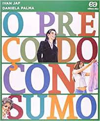 Livro Preço do Consumo, o Autor Jaf, Ivan (2016) [usado]