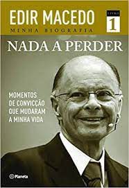 Livro Nada a Perder: Momentos de Convicção que Mudaram a Minha Vida Autor Macedo, Edir [usado]