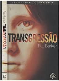 Livro Transgressão Autor Barker, Pat (2002) [usado]