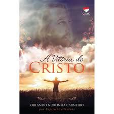 Livro Vitória do Cristo, a Autor Carneiro, Orlando Noronha (2017) [usado]