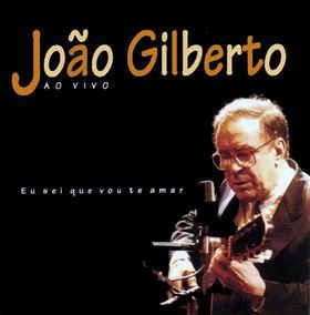 Cd João Gilberto - ao Vivo - Eu Sei que Vou Te Amar Interprete João Gilberto (1994) [usado]