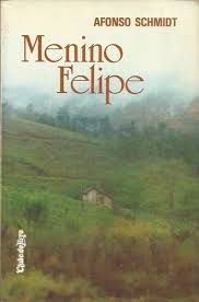 Livro Menino Felipe Autor Schmidt, Afonso (1984) [usado]