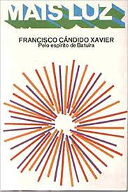 Livro Mais Luz Autor Xavier, Francisco Cândido (1980) [usado]