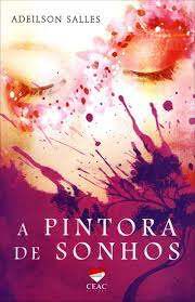 Livro Pintora de Sonhos, a Autor Salles, Adeilson (2012) [usado]