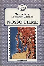 Livro Nosso Filme Autor Leite, Márcia (1995) [usado]