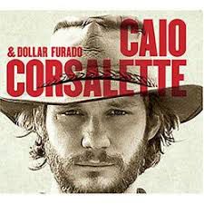 Cd Caio Corsalette & Dollar Furado - Caio Corsalette & Dollar Furado Interprete Caio Corsalette & Dollar Furado [usado]